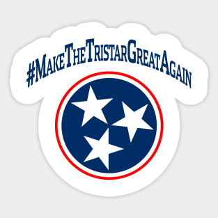 Make The TriStar Great Again - TN Sticker